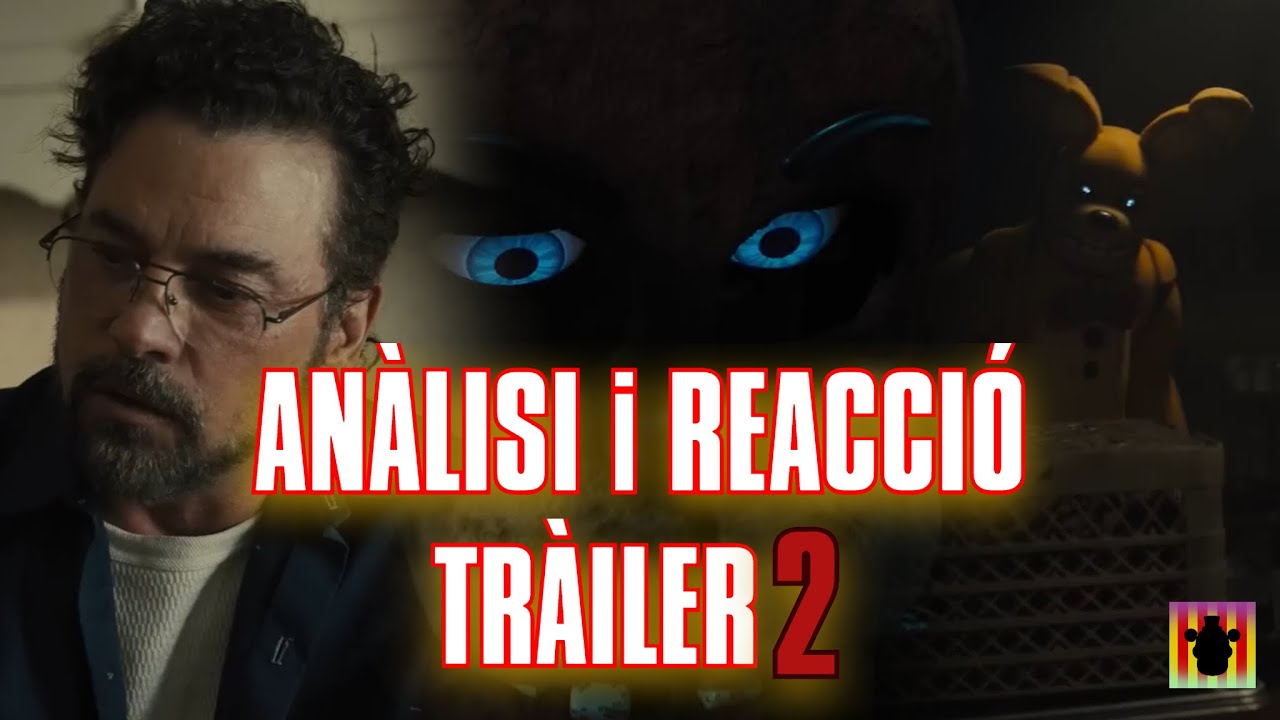 REACCIÓ i ANÀLISI DEL TRÀILER 2 d'FNAF 2 | FNAF En Català de FNAF en Català