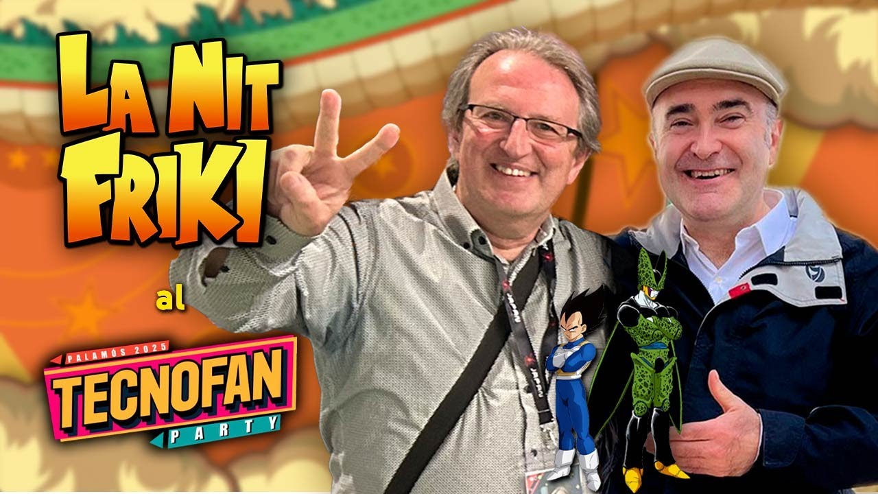 LA NIT FRIKI - Tecnofan Palamós 2025 - amb JAUME MALLOFRÉ i JOAN SANZ de La Nit Friki