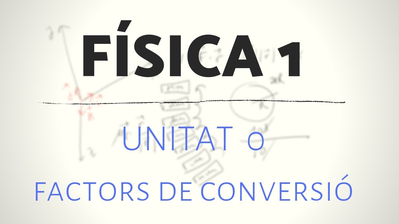 FACTORS DE CONVERSIÓ de Física i Química Batxillerat