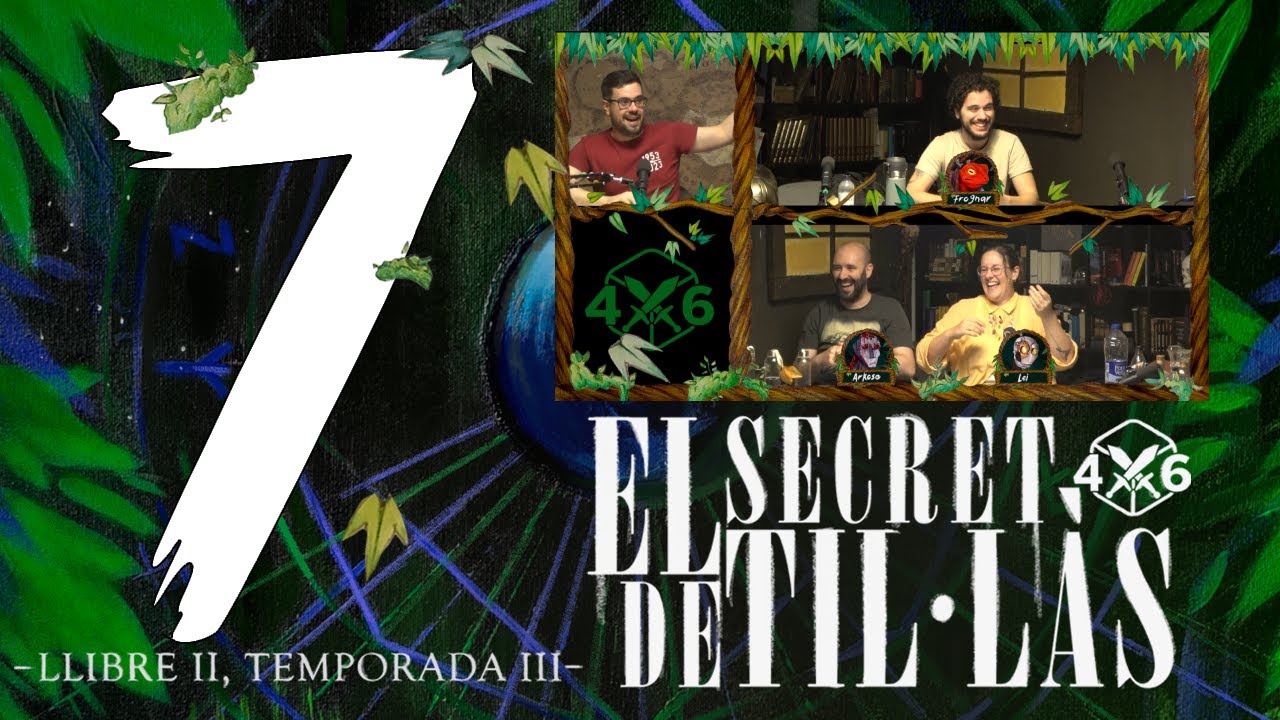 4d6 - El Secret de Til·làs || 2x07 - Llegat i venjança de 4dausde6