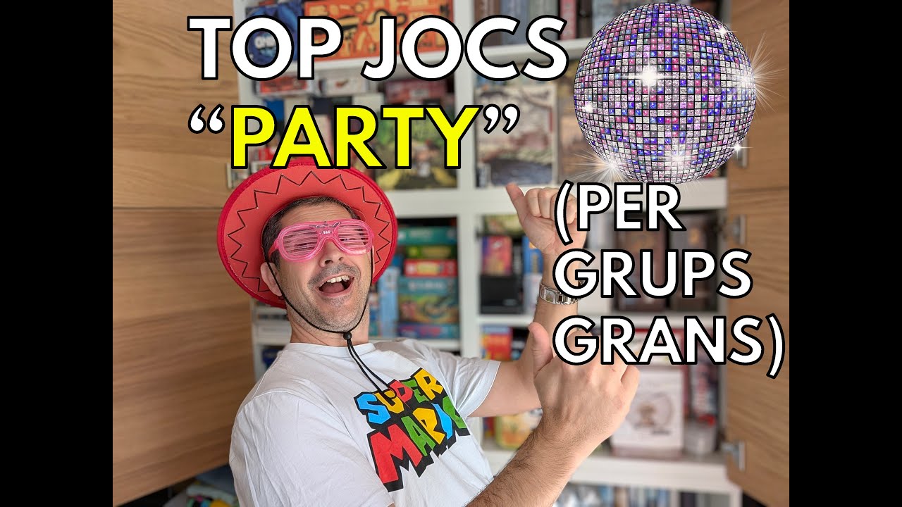 TOP de JOCS "PARTY" per GRUPS GRANS - JOCS DE FESTES I REUNIONS de La Taula Plana