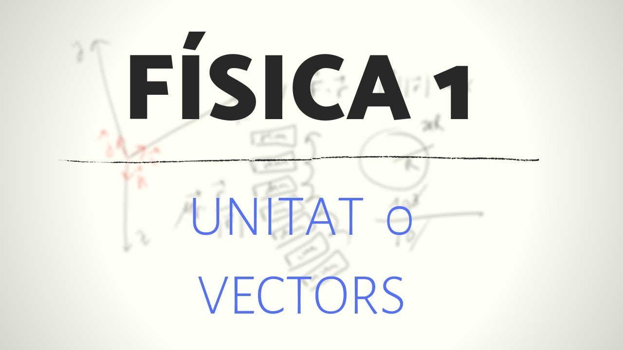 VECTOR UNITARI de Física i Química Batxillerat