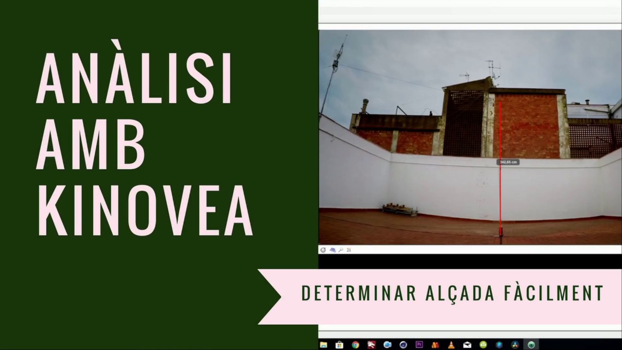 KINOVEA DETERMINACIÓ D'ALÇADES de Física i Química Batxillerat