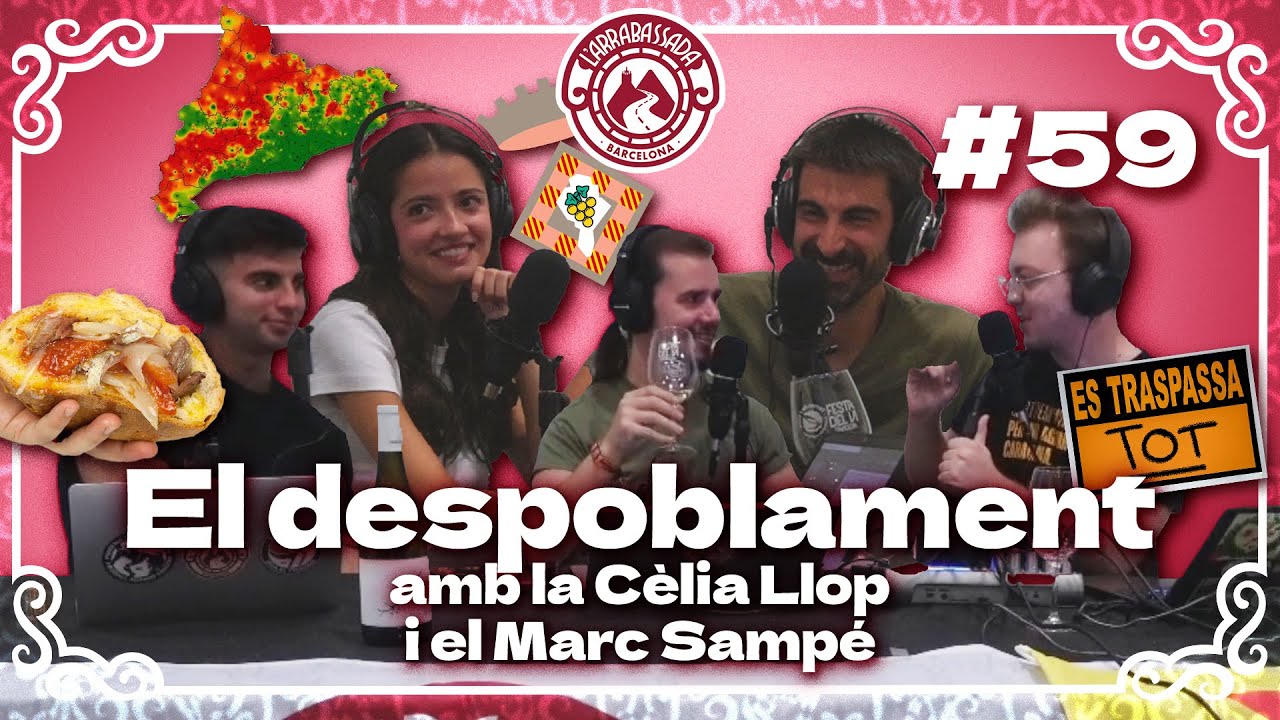 L'Arrabassada #59 - El despoblament (amb la Cèlia Llop i el Marc Sampé) de L'Arrabassada