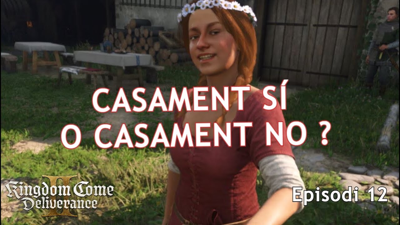 KCD2 - EP.12 - Hi haurà casament 💍 o no ❓ de RogerBaldoma