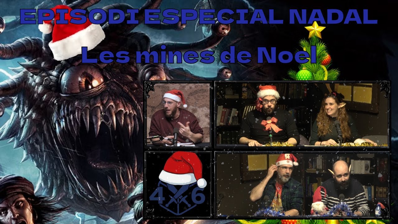 4d6 - ESPECIAL NADAL 2025 || Les mines de Noel de 4dausde6