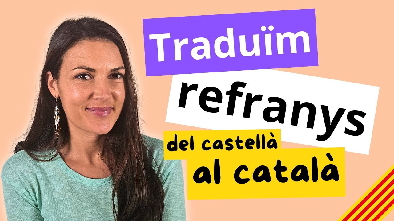 💙 Traducció de REFRANYS al CATALÀ | Com es diu en català "A quien madruga, Dios le ayuda"? de Parlem d'escriure en català