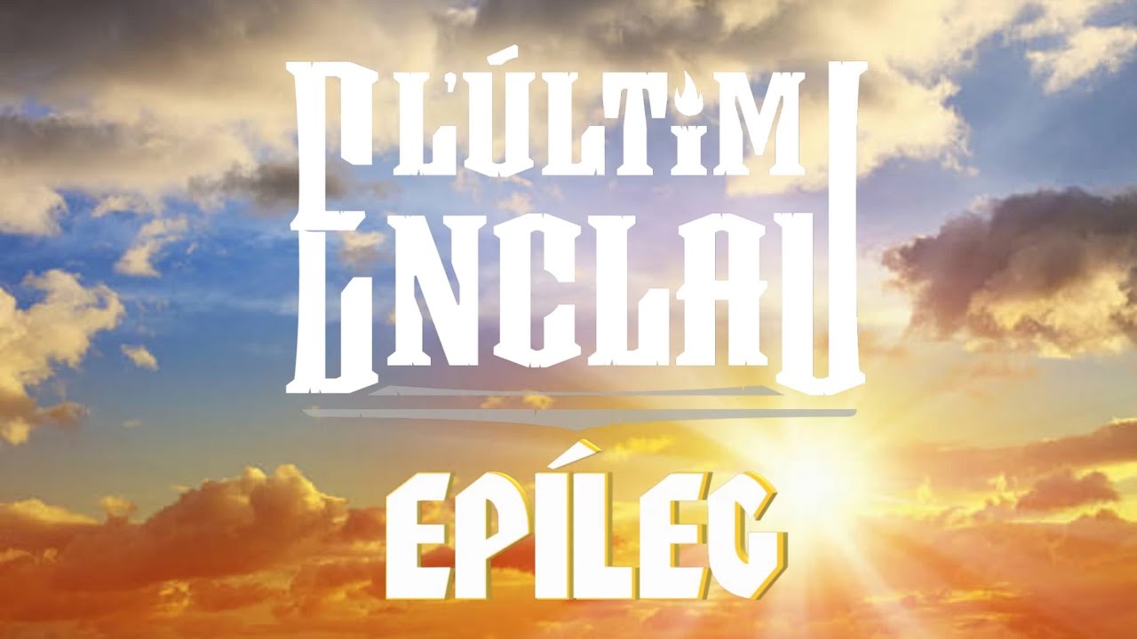 🎲 LA PÍFIA - 🏯 L'ÚLTIM ENCLAU - EPÍLEG de LA PÍFIA 🎲 LA PÍFIA - 🏯 L'ÚLTIM ENCLAU - EPÍLEG de LA PÍFIA
