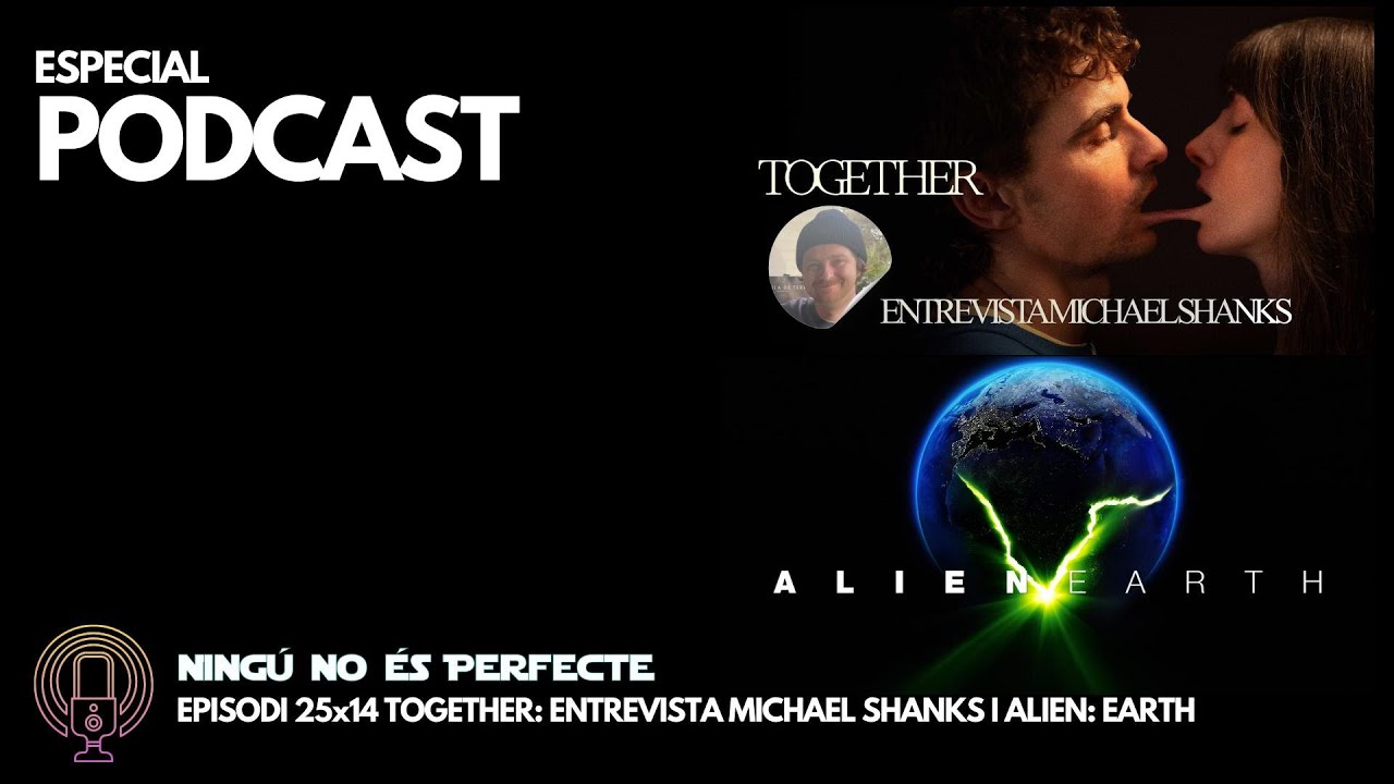 NNEP 25x14 - Together entrevista Michael Shanks i Alien Earth de Ignasi Arbat
