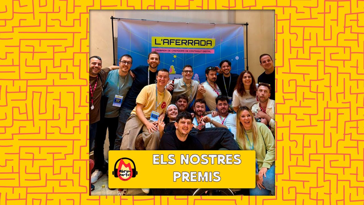Els nostres premis | Obrim Portes 2x11 | L'Aferrada de Llet i Vi