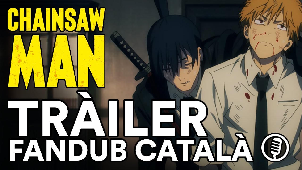 Chainsawman | Tràiler S1 | Fandub Català de fandubbersCAT