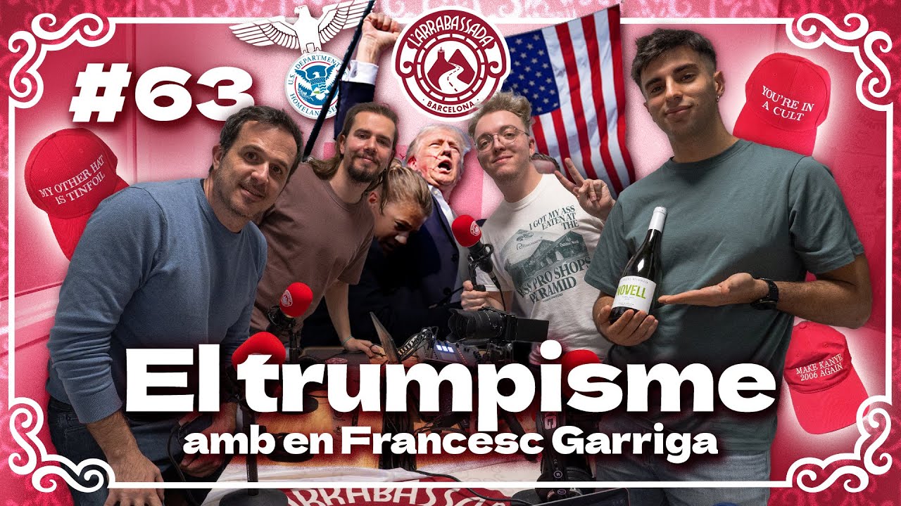 L'Arrabassada #63 - El trumpisme (amb en Francesc Garriga) de L'Arrabassada