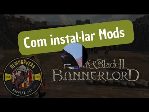 Com instal·lar mods a Mount&Blade II Bannerlord de Míriam Haze