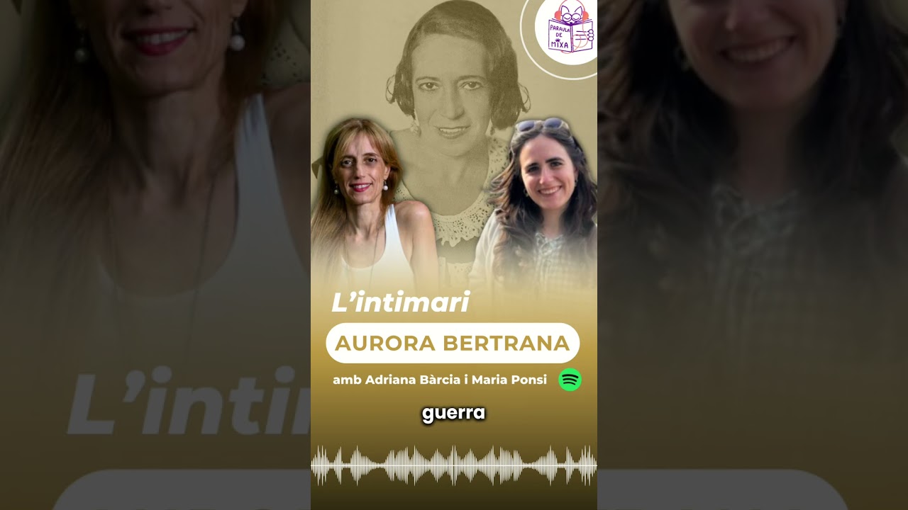 Què llegir d'Aurora Bertrana? de Paraula de Mixa