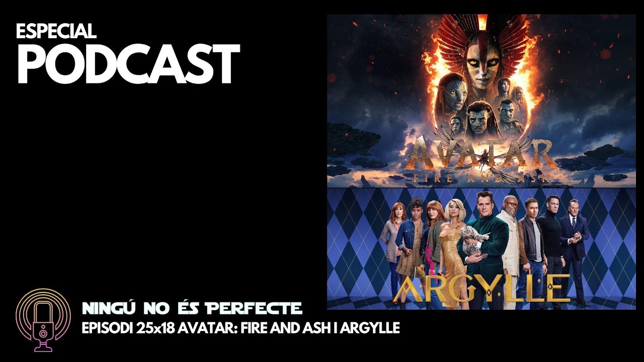 NNEP 25x18 - Avatar: Fire and Ash i Argylle de Ignasi Arbat