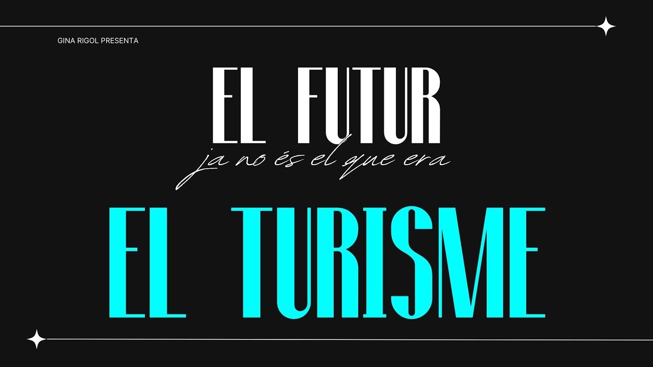 El Futur Ja No És El Que Era (2) - El turisme de Gina Rigol