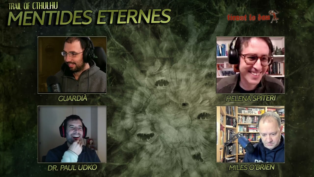Sessió 45 "Mentides Eternes" #ElRastreDeCthulhu #RolEnCatalà de Tirant lo dau
