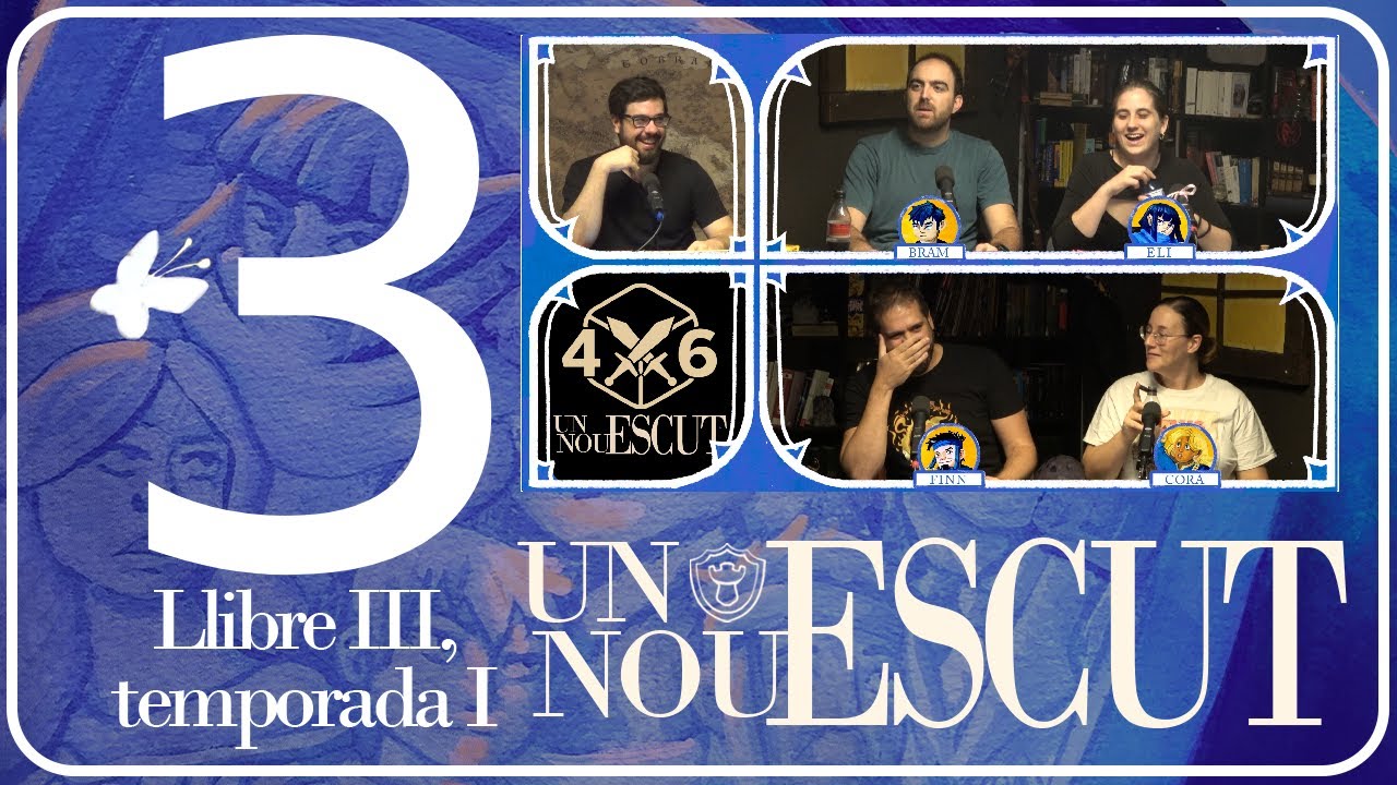 4d6 - Un Nou Escut || 3x03 - Ubrea de 4dausde6
