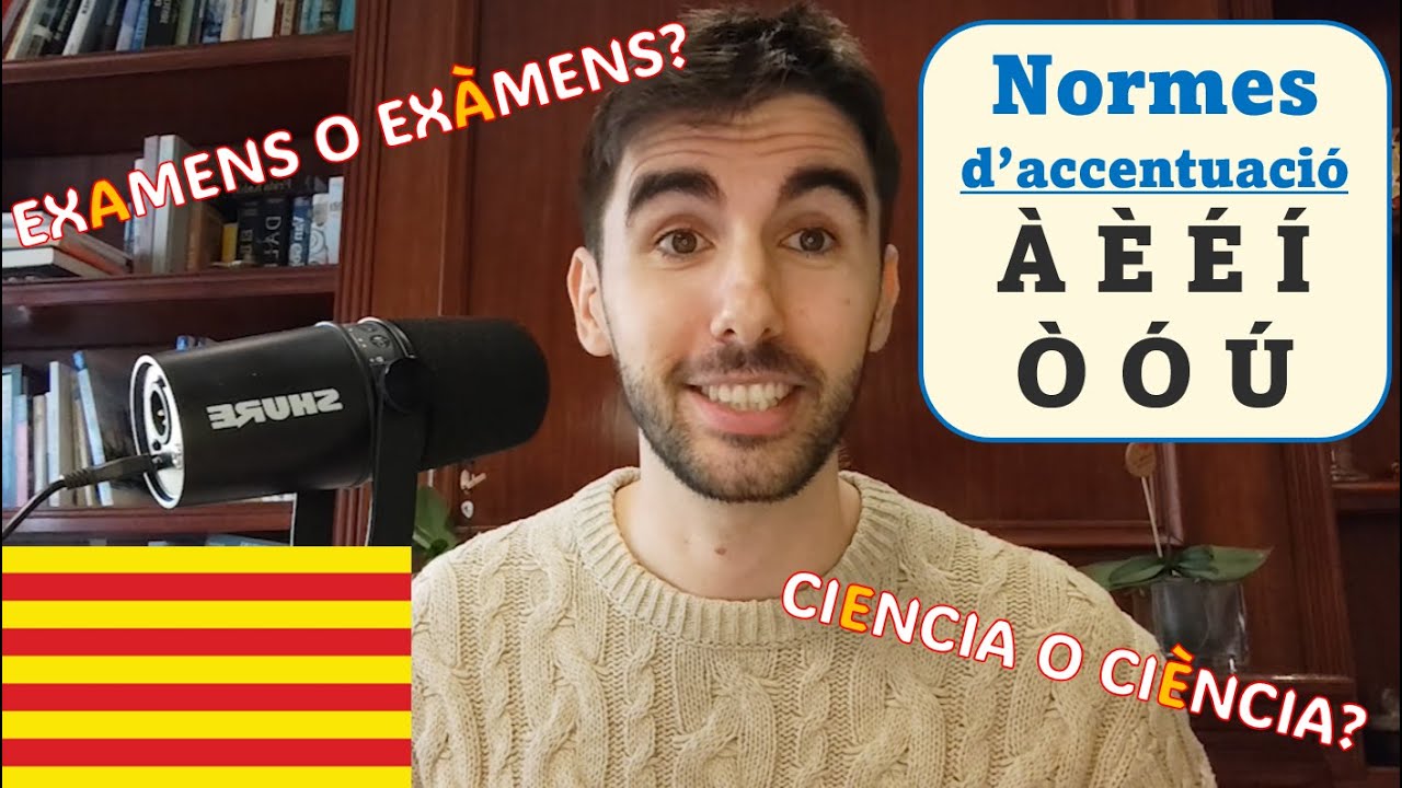 NORMES D'ACCENTUACIÓ DEL CATALÀ - (Subtítols: cat) de Català al Natural NORMES D'ACCENTUACIÓ DEL CATALÀ - (Subtítols: cat) de Català al Natural