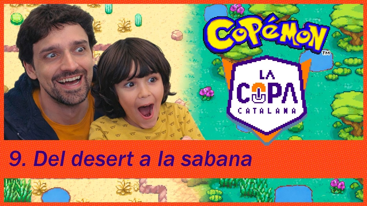 Del desert a la sabana - Novè capítol | COPÉMON COPA CATALANA 5 de El traster d'en David
