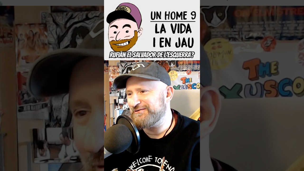 Rufián és el messies de l’esquerra? de JauTV