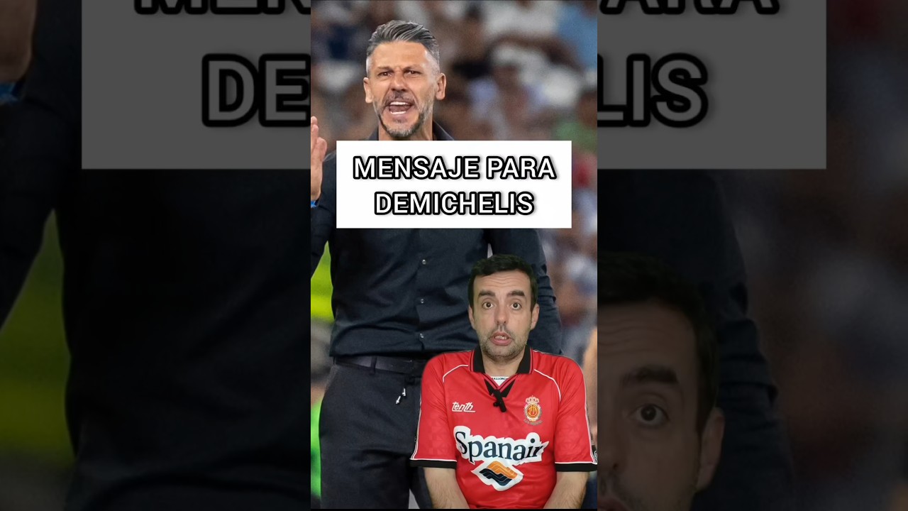 Mensaje para Martín Demichelis, nuevo entrenador del RCD Mallorca de Àngel Aguiló Palou