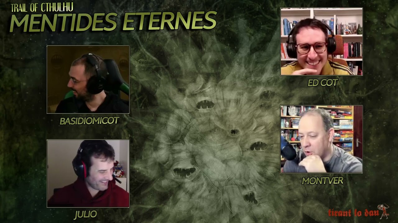 Sessió 49 "Mentides Eternes" #ElRastreDeCthulhu #RolEnCatalà de Tirant lo dau