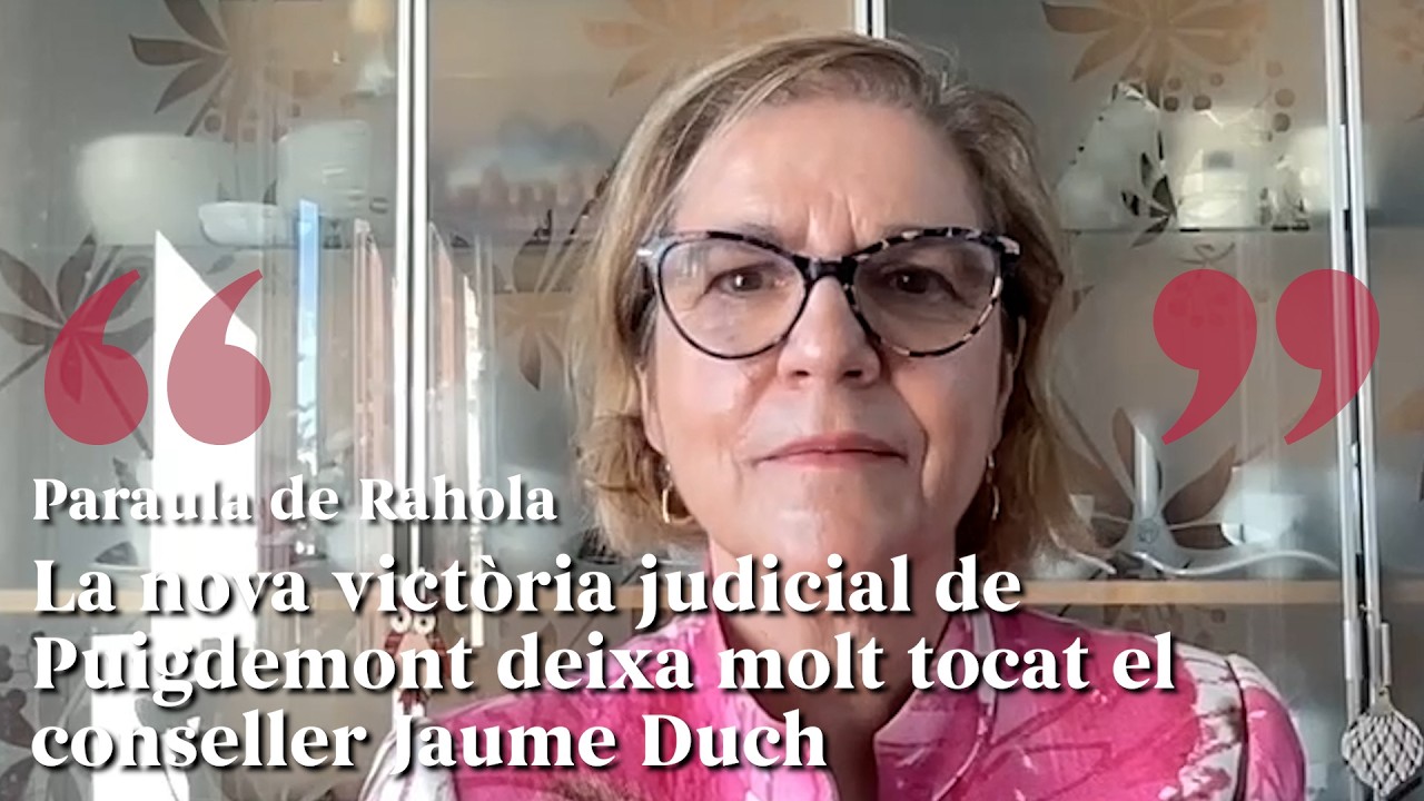 PARAULA DE RAHOLA | La nova victòria judicial de Puigdemont deixa molt tocat el conseller Jaume Duch de Paraula de Rahola PARAULA DE RAHOLA | La nova victòria judicial de Puigdemont deixa molt tocat el conseller Jaume Duch de Paraula de Rahola