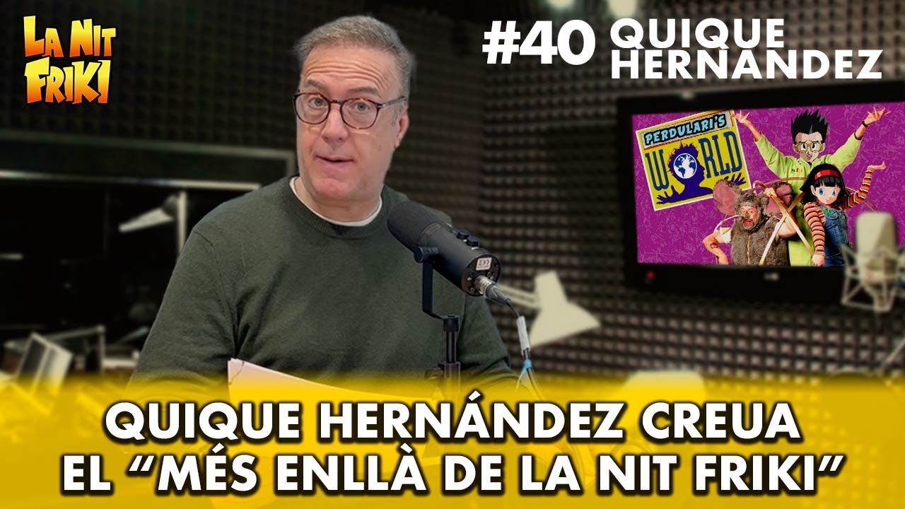 QUIQUE HERNÁNDEZ🎙️ - En Son Gohan fent de Beakman i l'Ivankov fent de Pennywise de La Nit Friki