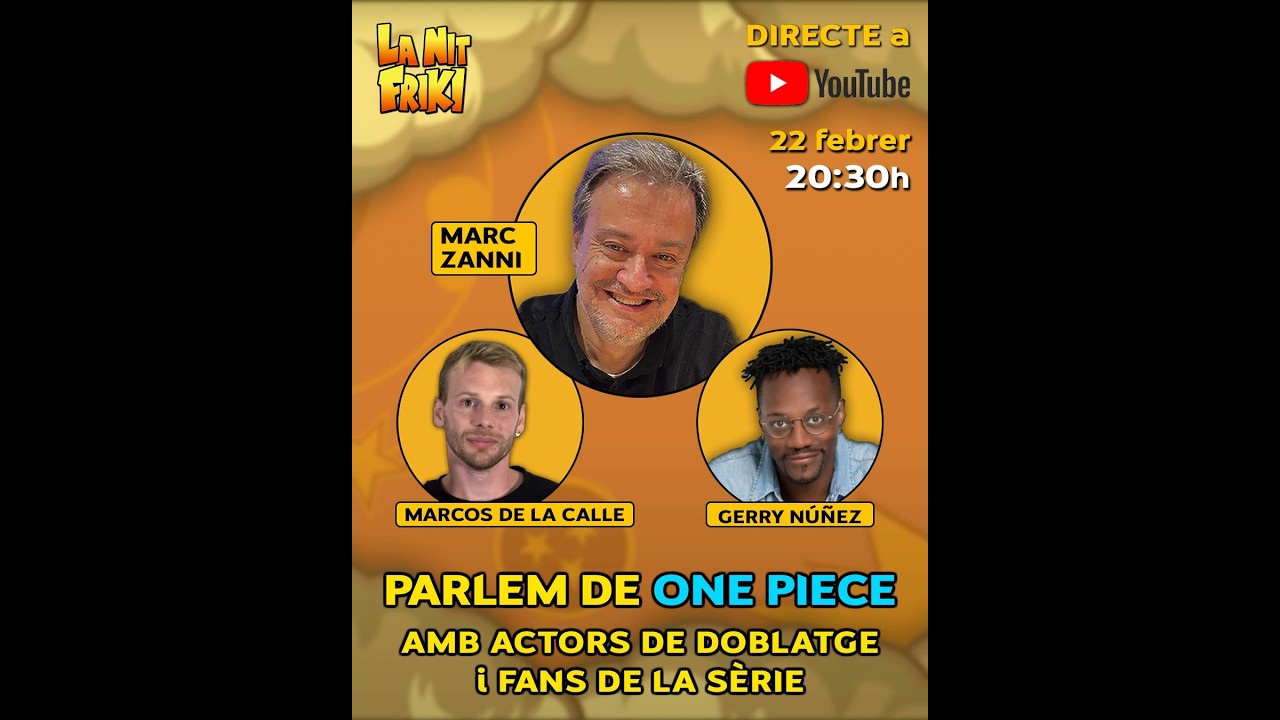 Parlem de ONE PIECE amb MARC ZANNI, GERRY NÚÑEZ i MARCOS DE LA CALLE de La Nit Friki