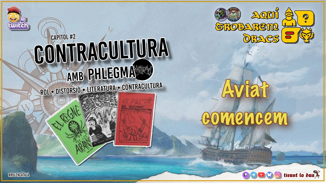 Aquí trobarem dracs #2- Contracultura amb Phlegma de Tirant lo dau