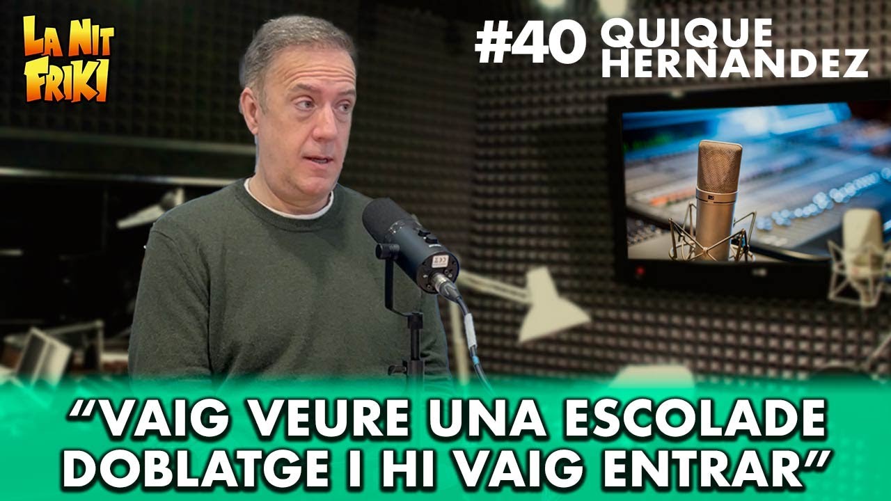 QUIQUE HERNÁNDEZ🎙️- la veu del Son Gohan - "Vaig veure una escola de doblatge i vaig entrar-hi" de La Nit Friki