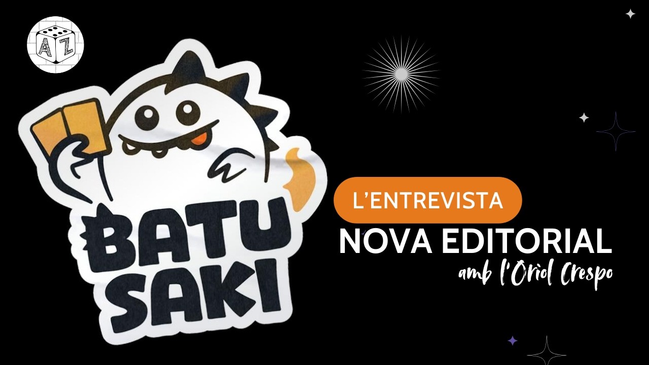 🎙L'ENTREVISTA: Oriol Crespo (BATUSAKI) | Neix una nova editorial de jocs de taula de Aya_ZholvaX: Jocs de taula