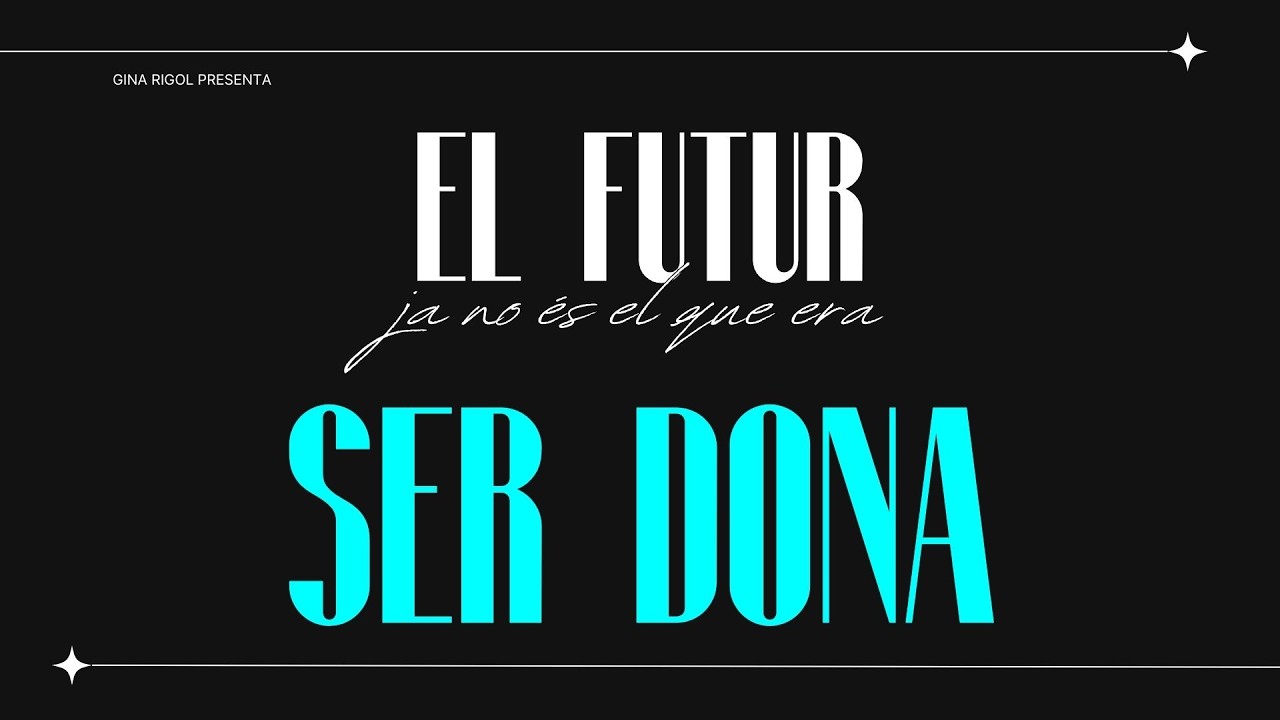 El Futur Ja No És El Que Era (5) - Ser dona de Gina Rigol