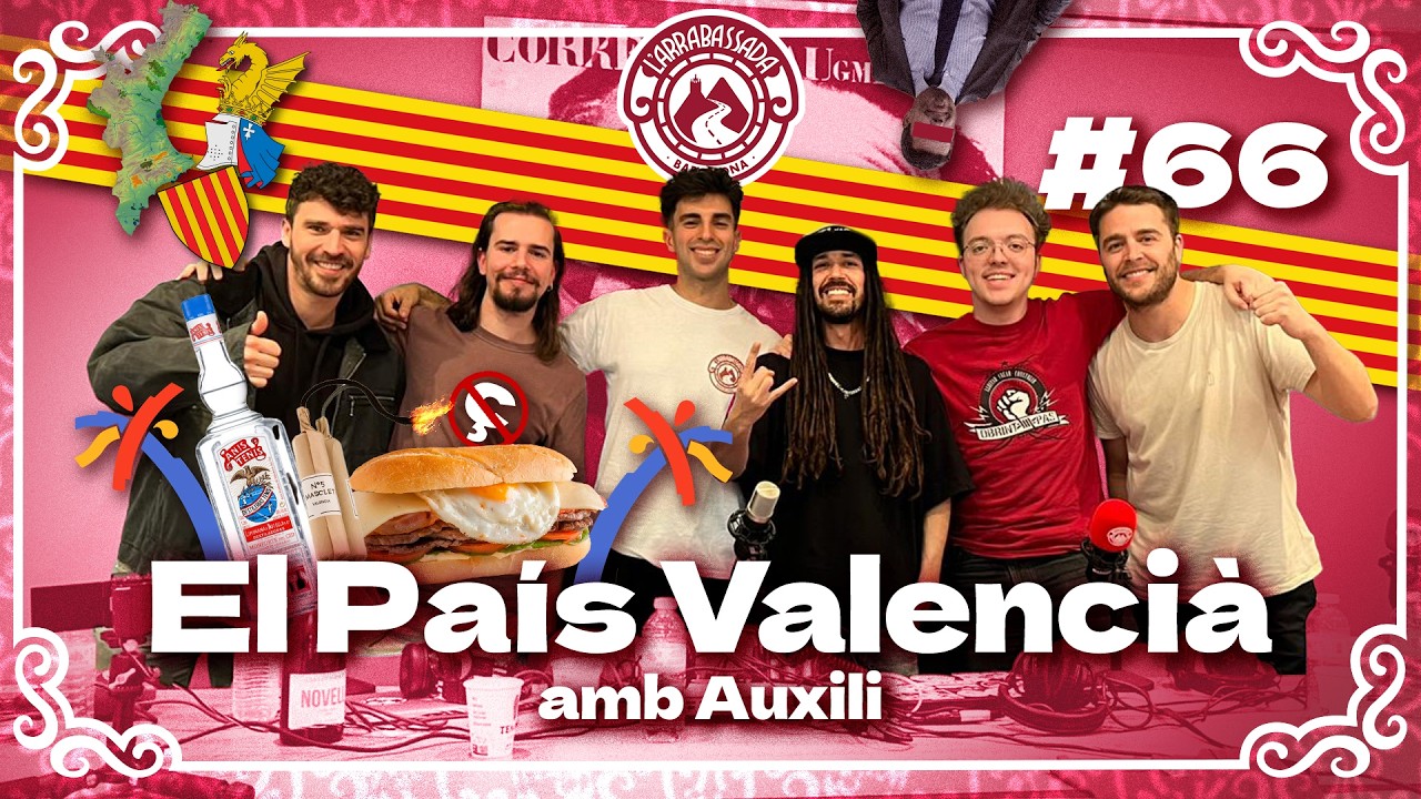 L'Arrabassada #66 - El País Valencià (amb Auxili) de L'Arrabassada