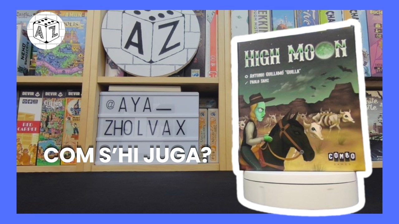 🌑 HIGH MOON - Com s'hi juga? [tutorial] de Aya_ZholvaX: Jocs de taula