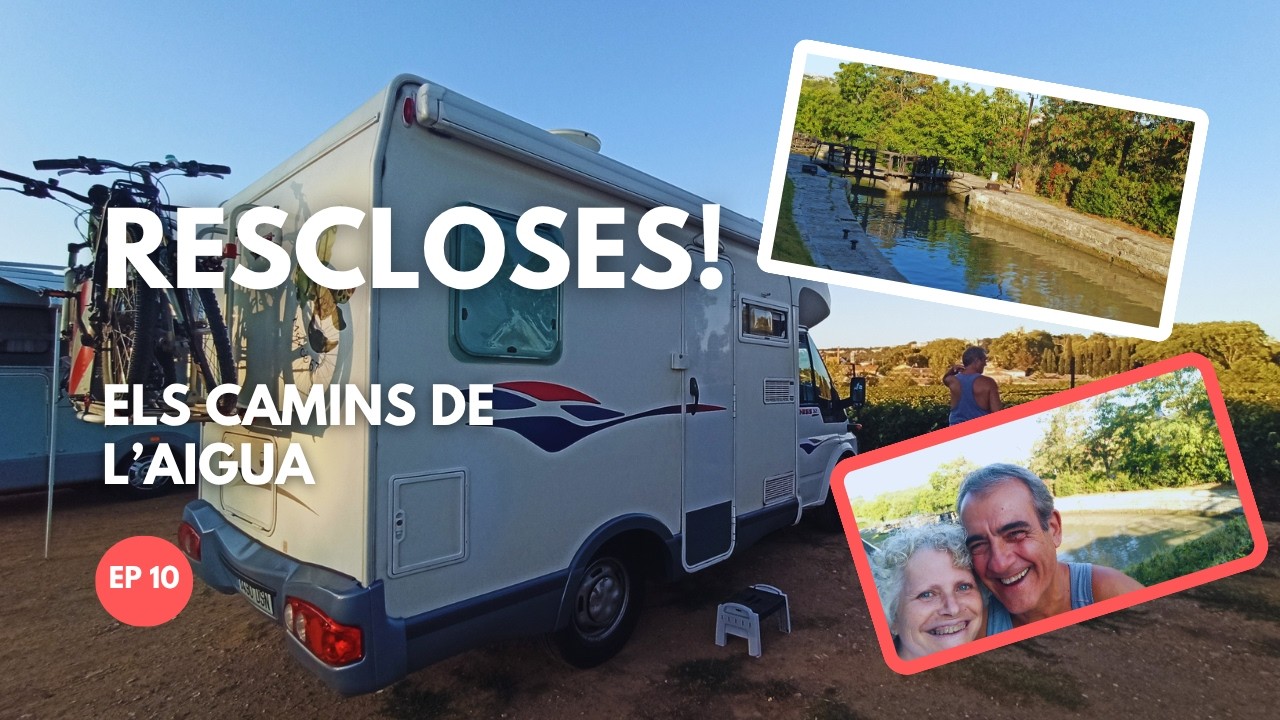 De carreteres estretes a les rescloses de Fonseranes | Els camins de l'aigua - Ep 10 de dreamtraveldream
