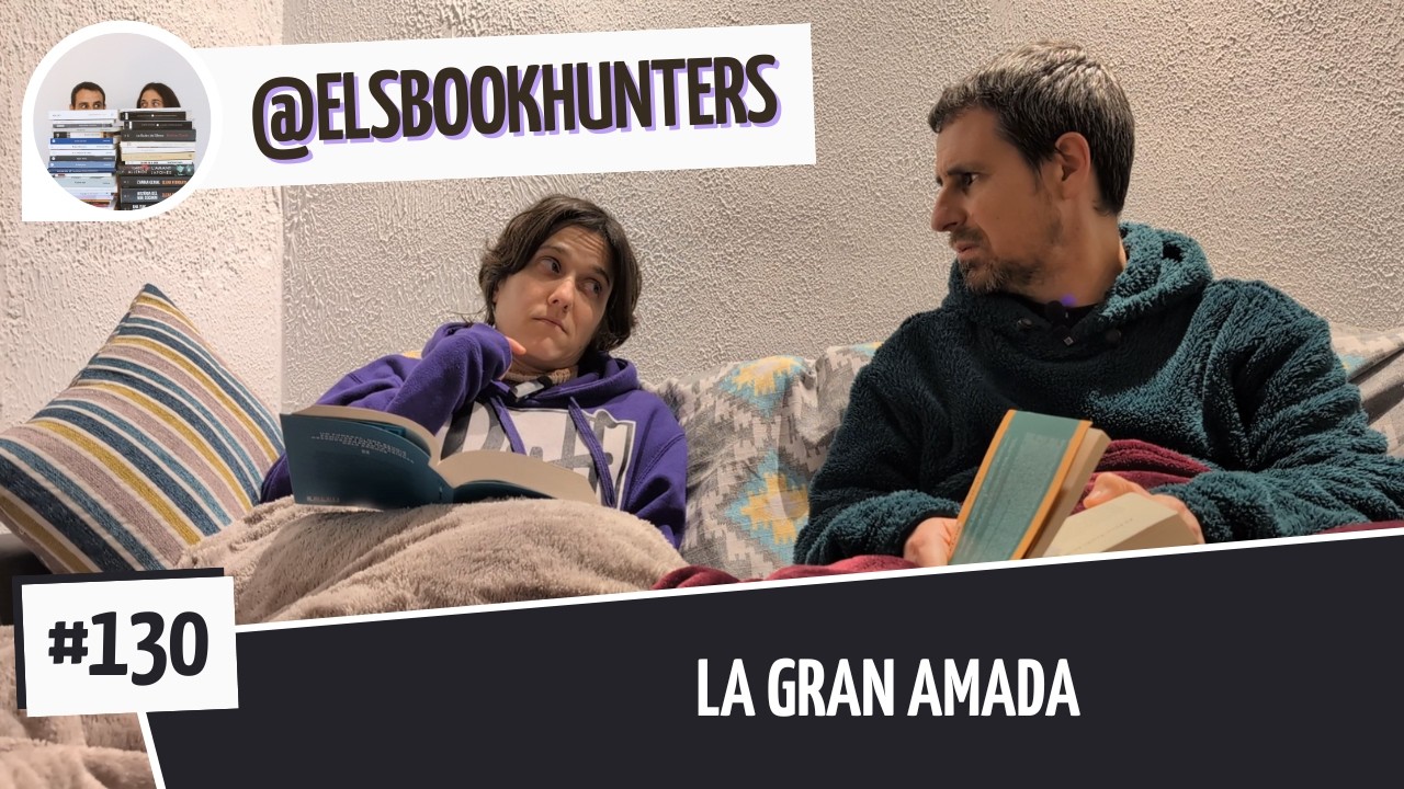 Els Bookhunters #130: La gran Amada de Els Book Hunters