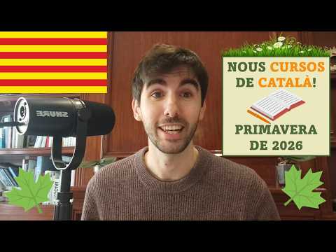 CURSOS de CATALÀ: ABRIL-JUNY de 2026 - (Subtítols: cat) de Català al Natural