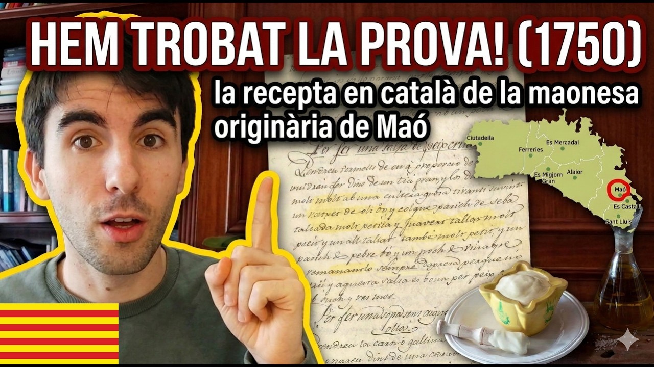 "MAIONESA" - La RECEPTA en CATALÀ de 1750 que prova que és de MENORCA! - (Subtítols: cat) de Català al Natural