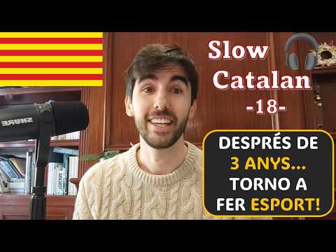 Slow Catalan 18 - Retorn: de la lesió al gimnàs! - (Subtítols: cat) de Català al Natural