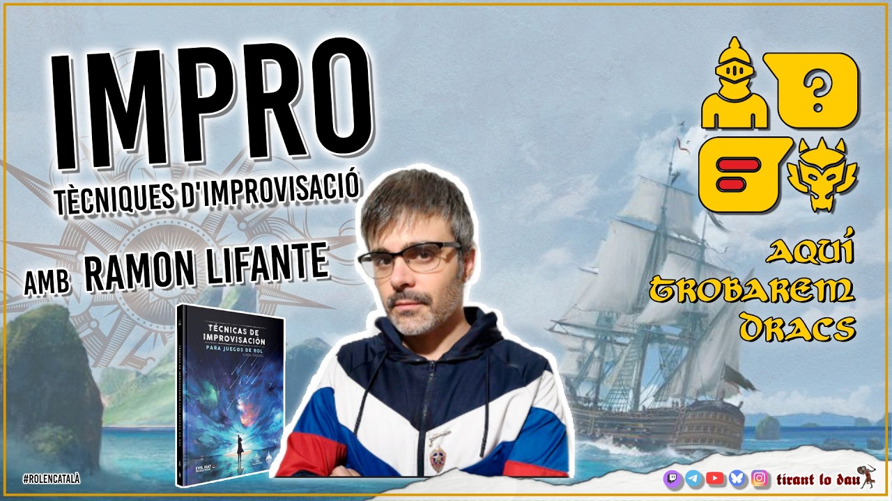🐲 Aquí trobarem dracs #4- IMPRO amb Ramon Lifante de Tirant lo dau