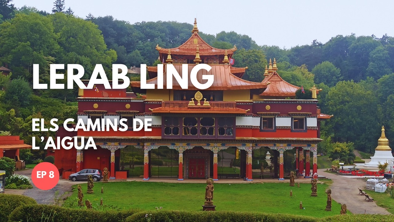 Un temple budista amagat al sud de França | Els camins del l'aigua - Ep 8 de dreamtraveldream