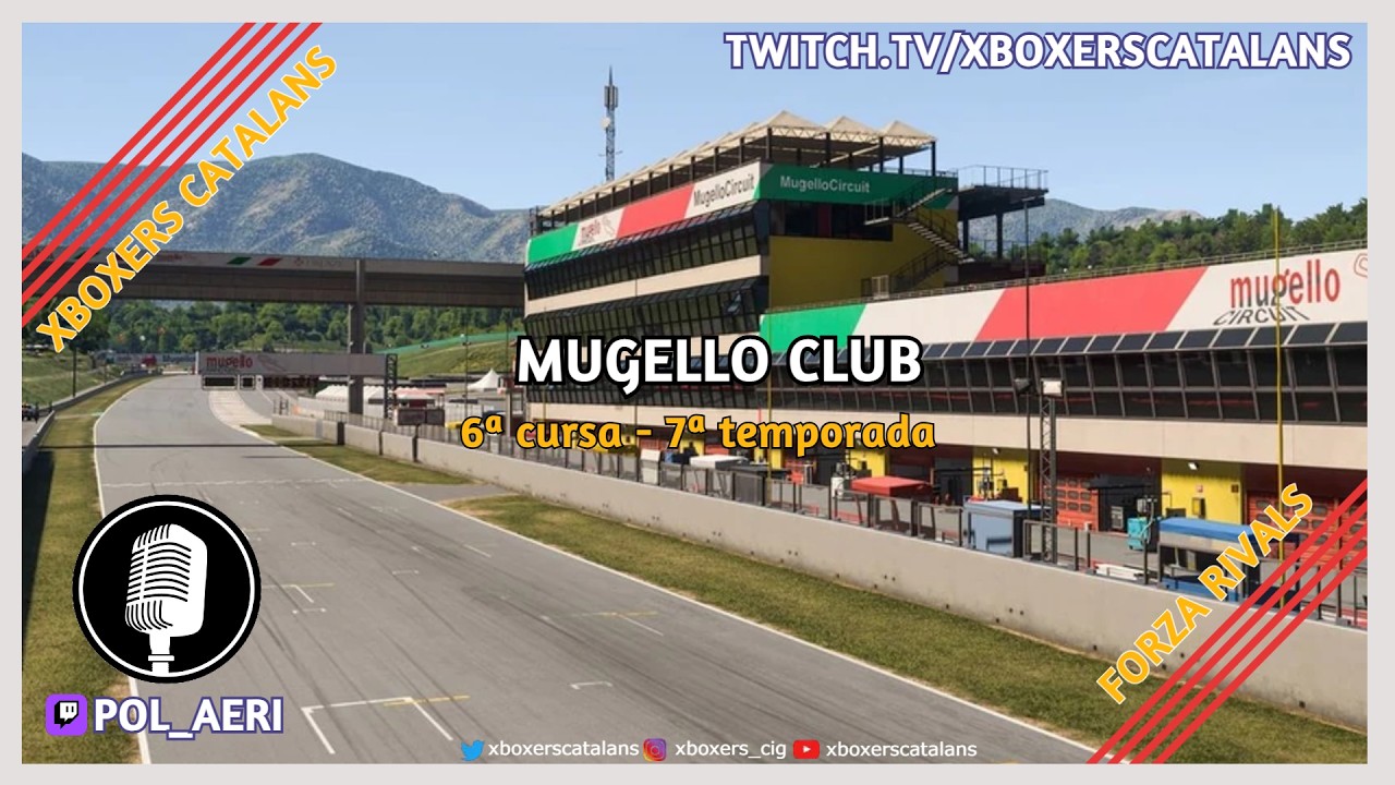 [Campionat Forza Rivals] - 7ª Temporada - 6ª - Mugello Club - Càster @pol_aeri ​+ Almoracers de Xboxers Catalans