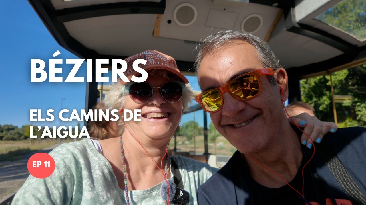 Visitem Béziers, la ciutat més antiga de França | Els camins de l'aigua - Ep. 11 de dreamtraveldream