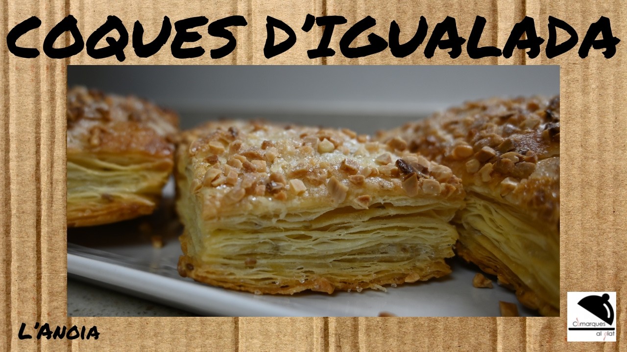 Recepta COCA d'IGUALADA - Gastronomia ANOIA - COMARQUES AL PLAT de Dolça Terra