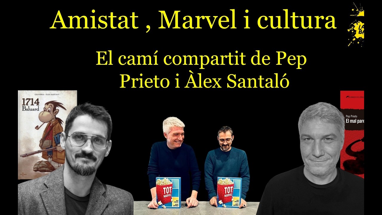 Amistat, Marvel i cultura - El camí compartit de Pep Prieto i Àlex Santaló - Comic Barcelona 44 de LaBatcova