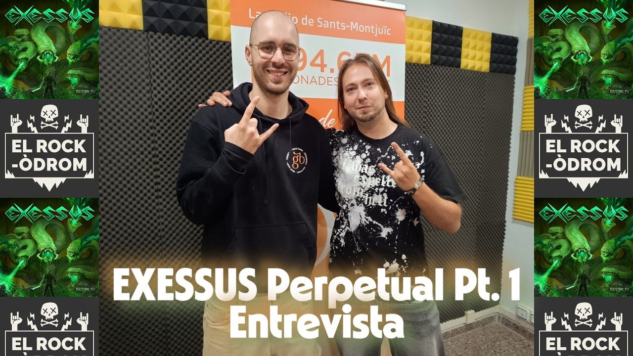 EXESSUS Perpetual Pt. 1 | Entrevista | El Rock-Òdrom nº 326 de El Rock-Òdrom Ràdio