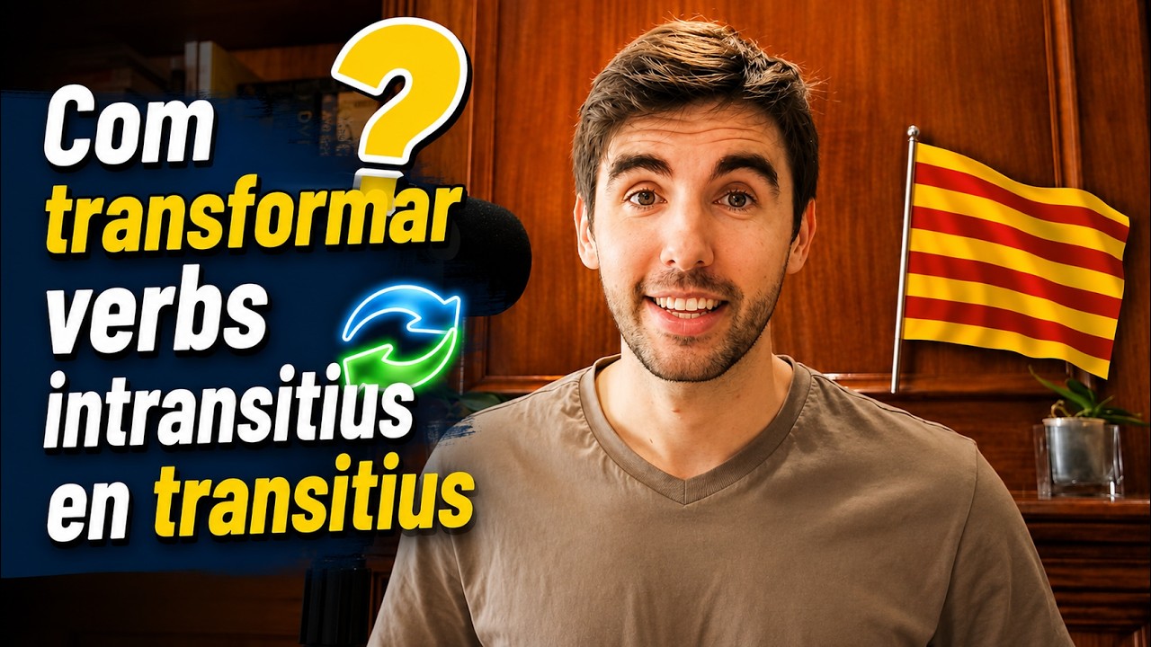 Com usar VERBS INTRANSITIUS de manera TRANSITIVA en català - (Subtítols: cat) de Català al Natural