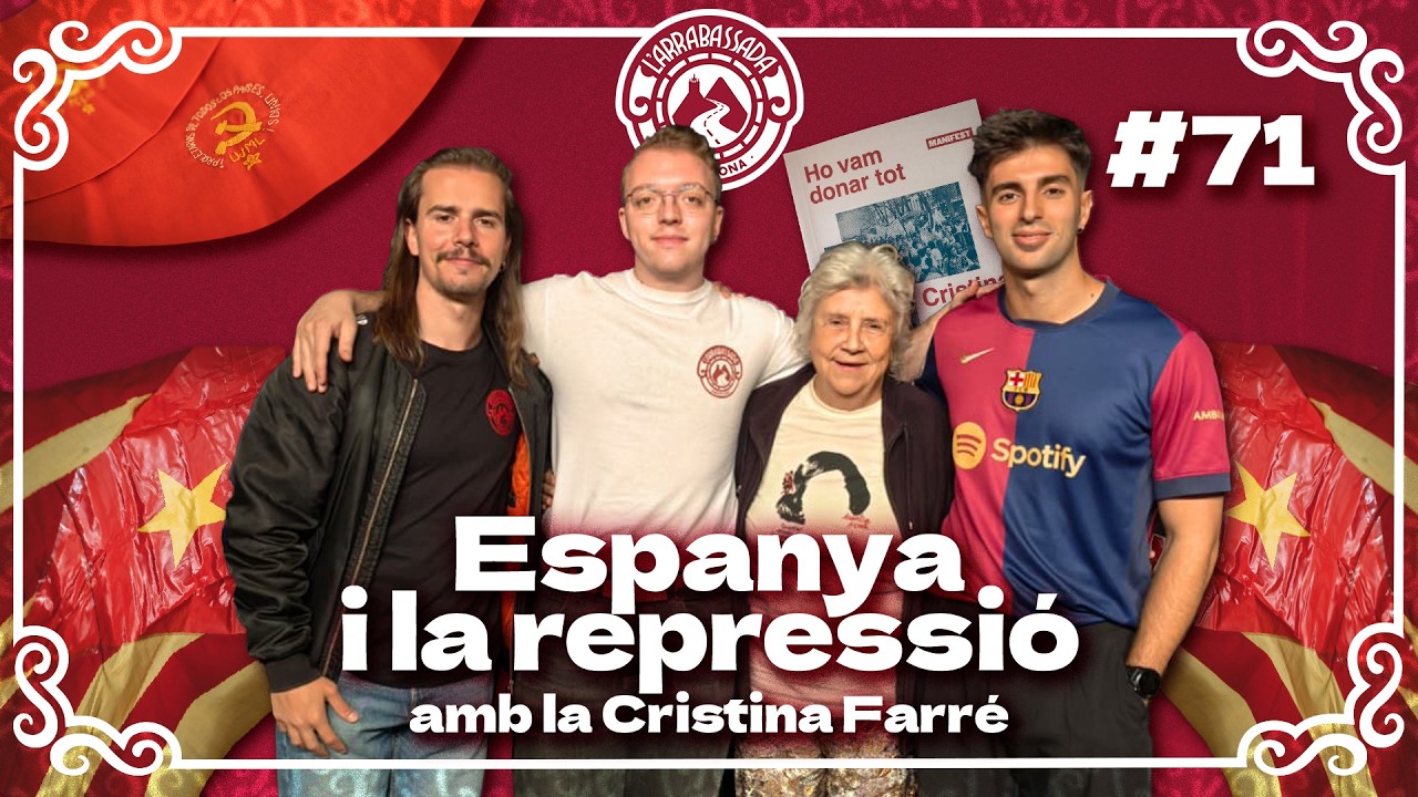 L'Arrabassada #71 - Espanya i la repressió (amb la Cristina Farré) de L'Arrabassada